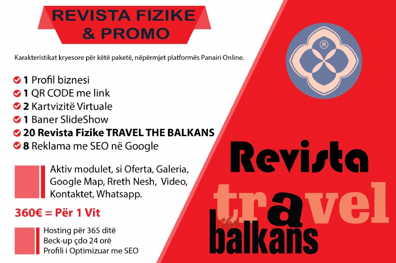 Paketa reklamimi te Revista Travel the Balkans dhe abonim me paketen Promo te platforma Panairi Online, Marketing per turizem,  Reklama per biznesin tuaj, Reklama online, Marketing per biznes, Platforma per reklama